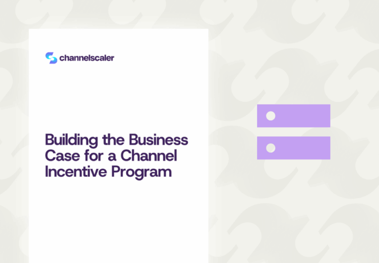 Building the Business Case for a Channel Incentive Program