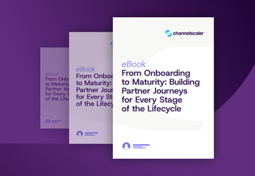 From Onboarding to Maturity: Building Partner Journeys for Every Stage of the Lifecycle