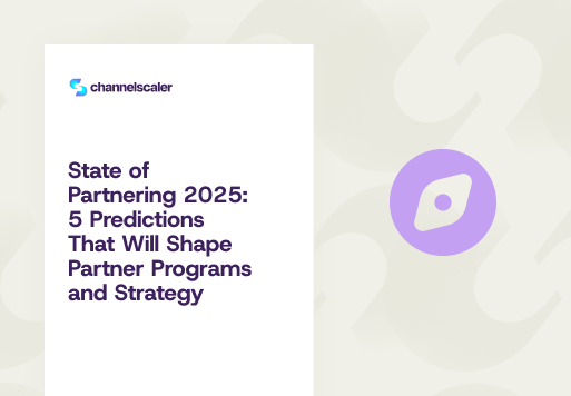 State of Partnering 2025: 5 Predictions That Will Shape Partner Programs and Strategy