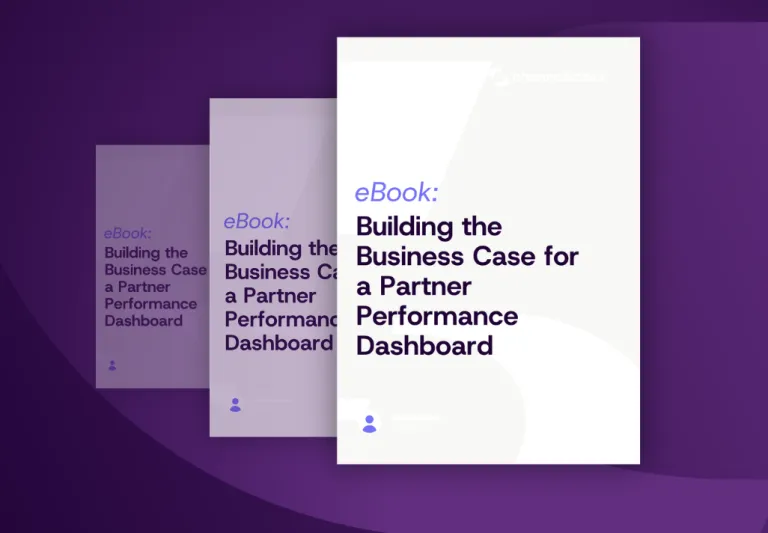Building the Business Case for a Partner Performance Dashboard